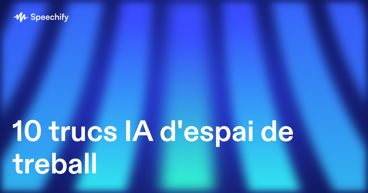 10 trucs IA d'espai de treball