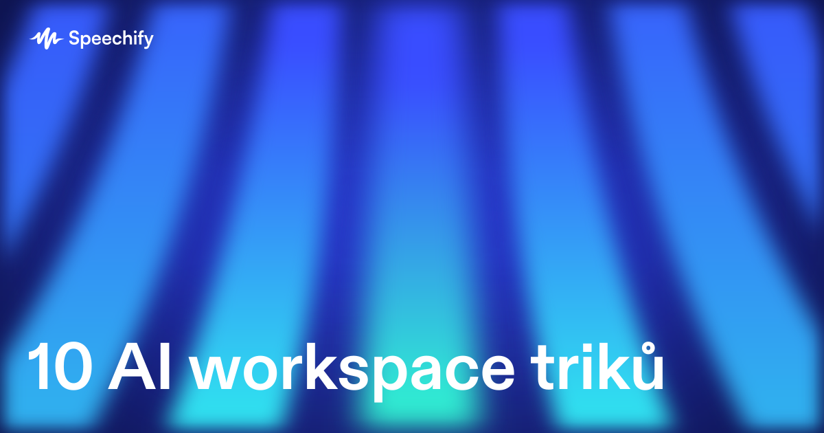 10 AI workspace triků