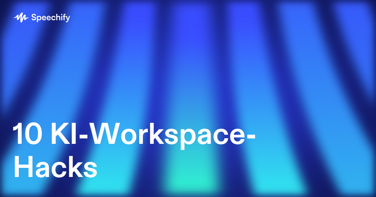 10 KI-Workspace-Hacks