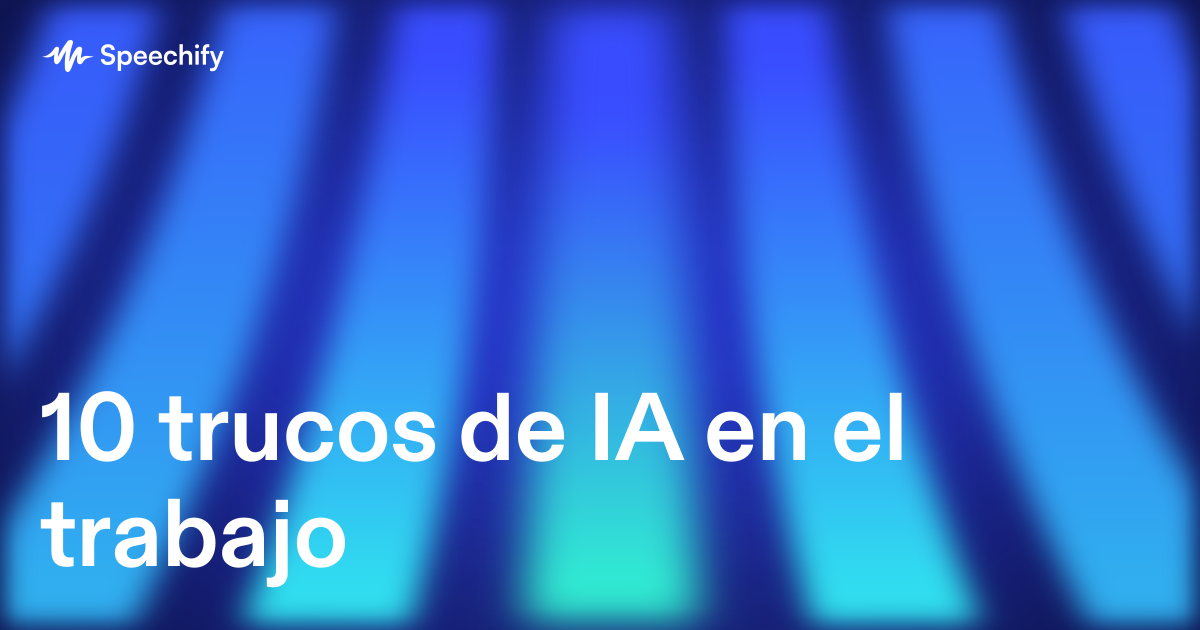 10 trucos de IA en el trabajo