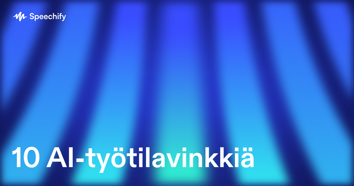10 AI-työtilavinkkiä