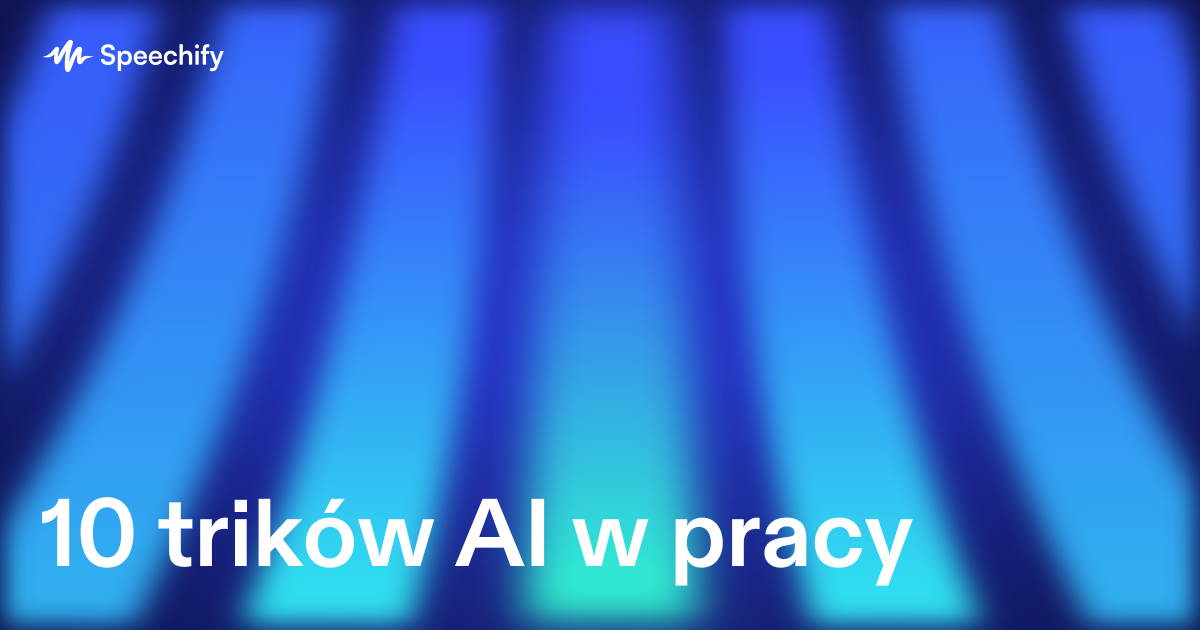 10 trików AI w pracy