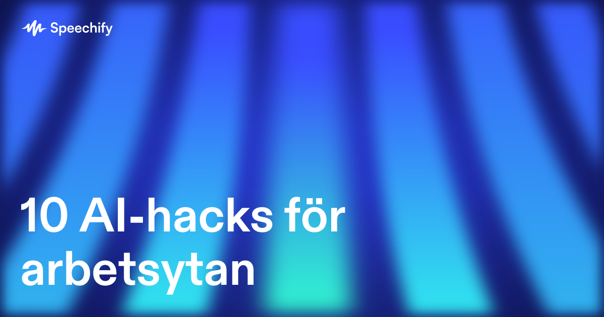 10 AI-hacks för arbetsytan