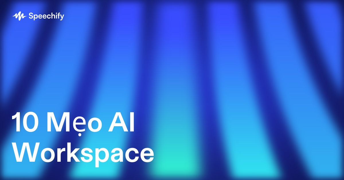 10 Mẹo AI Workspace