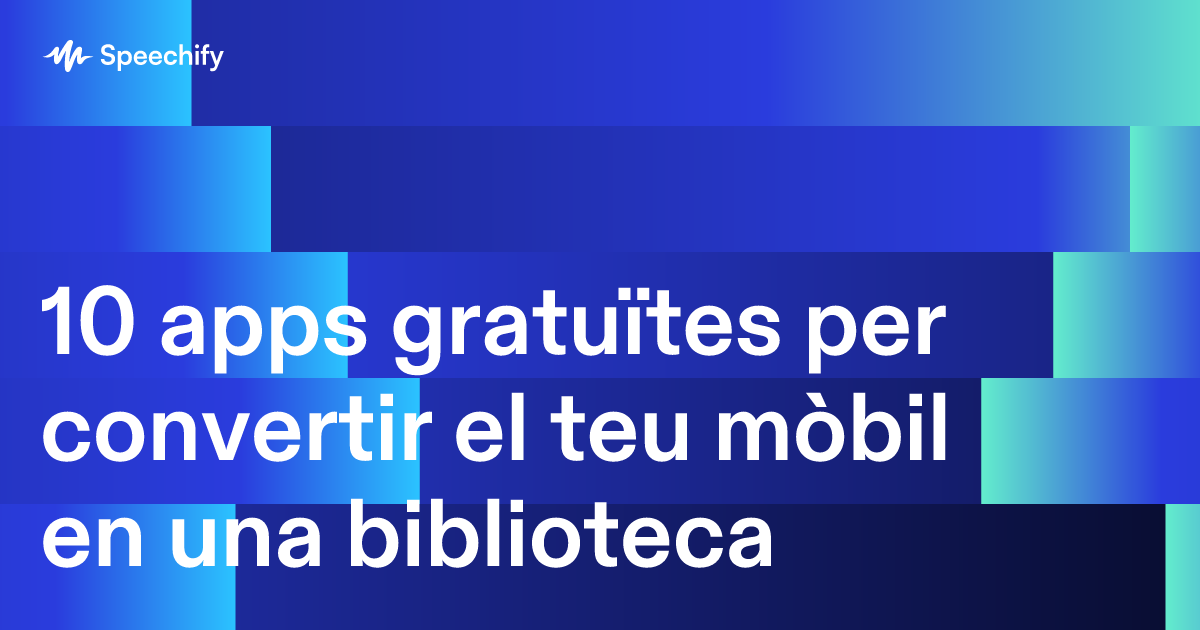 10 apps gratuïtes per convertir el teu mòbil en una biblioteca