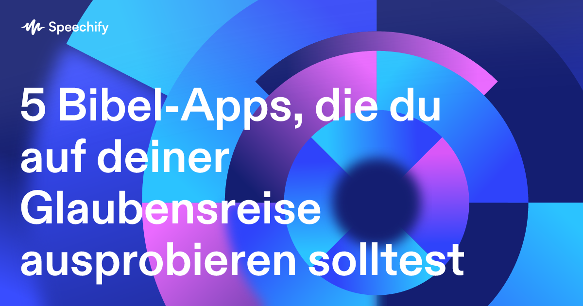 5 Bibel-Apps, die du auf deiner Glaubensreise ausprobieren solltest