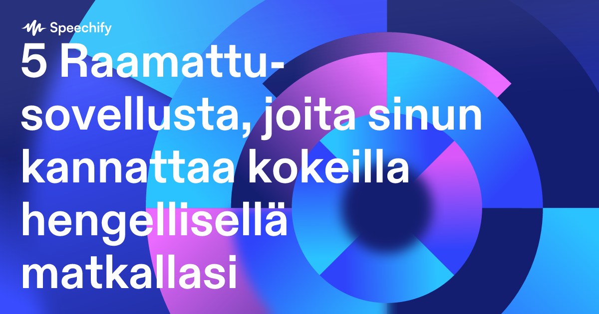 5 Raamattu-sovellusta, joita sinun kannattaa kokeilla hengellisellä matkallasi
