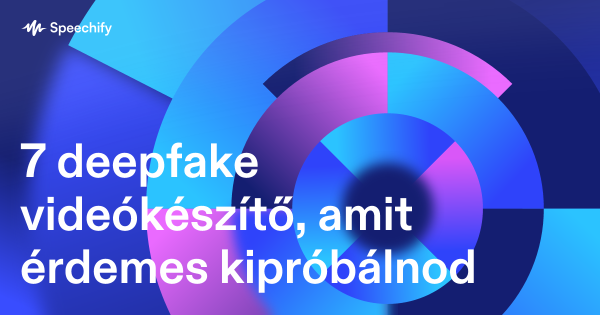 7 deepfake videókészítő, amit érdemes kipróbálnod