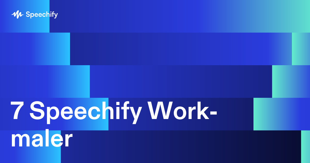 7 Speechify Work-maler