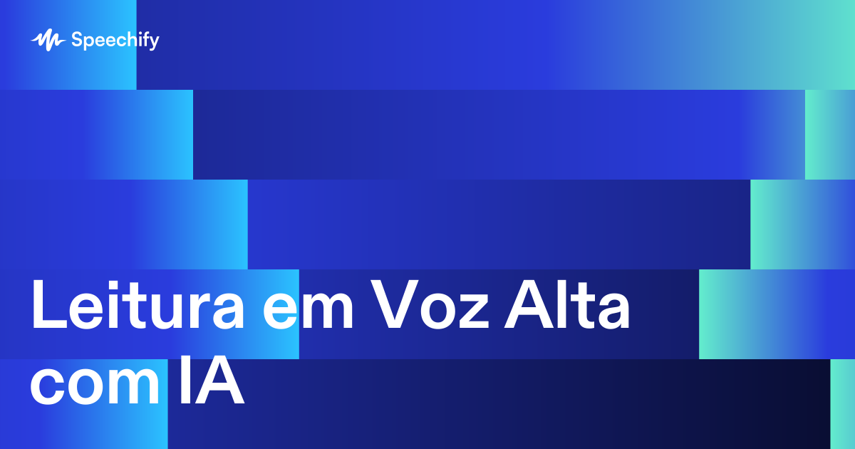 Leitura em Voz Alta com IA