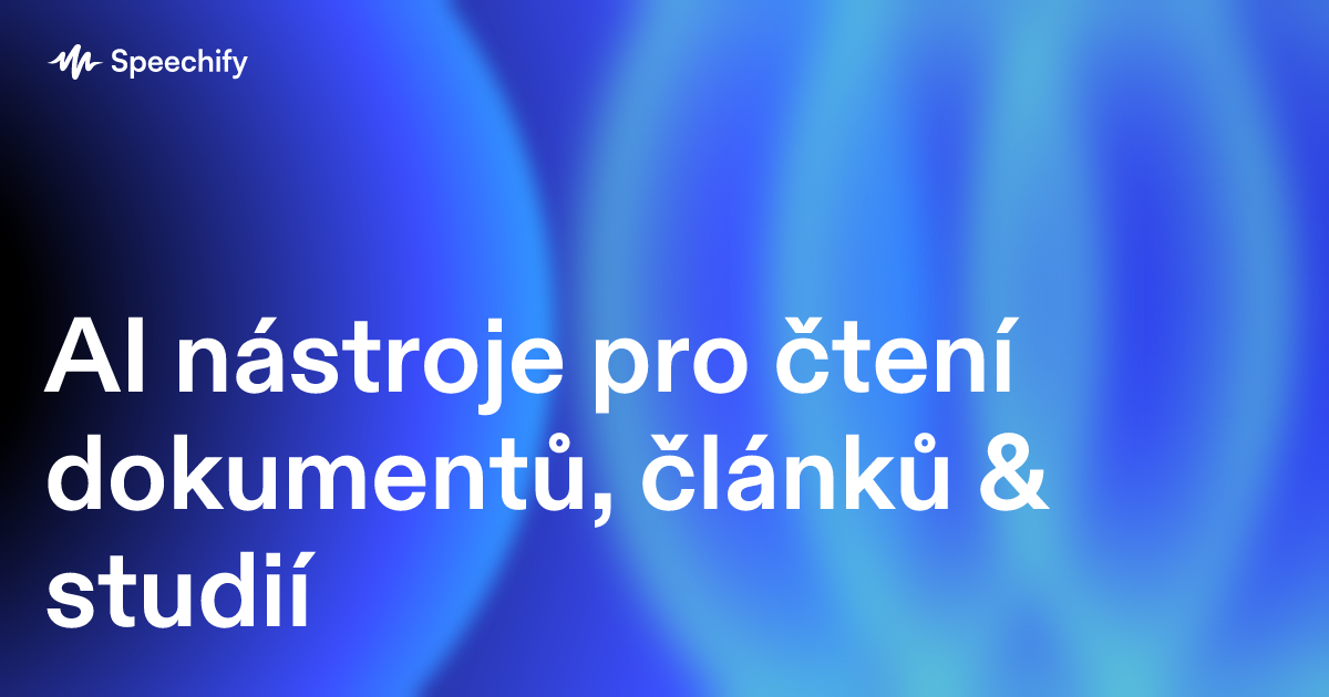 AI nástroje pro čtení dokumentů, článků & studií