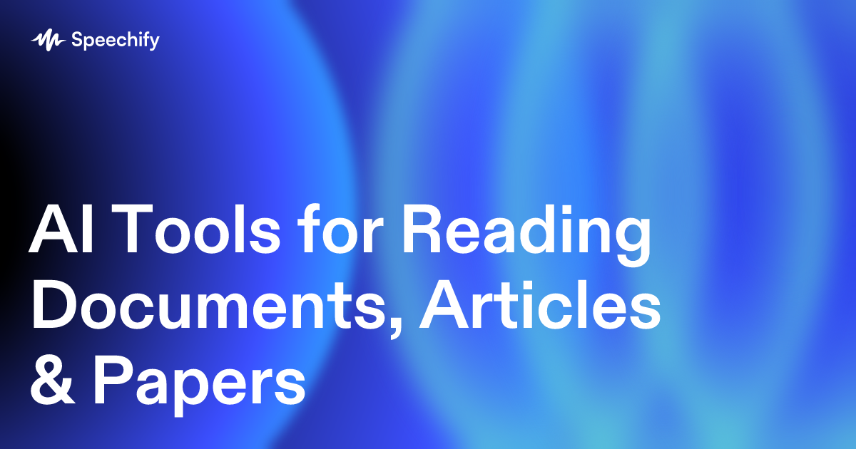 AI Tools for Reading Documents, Articles & Papers