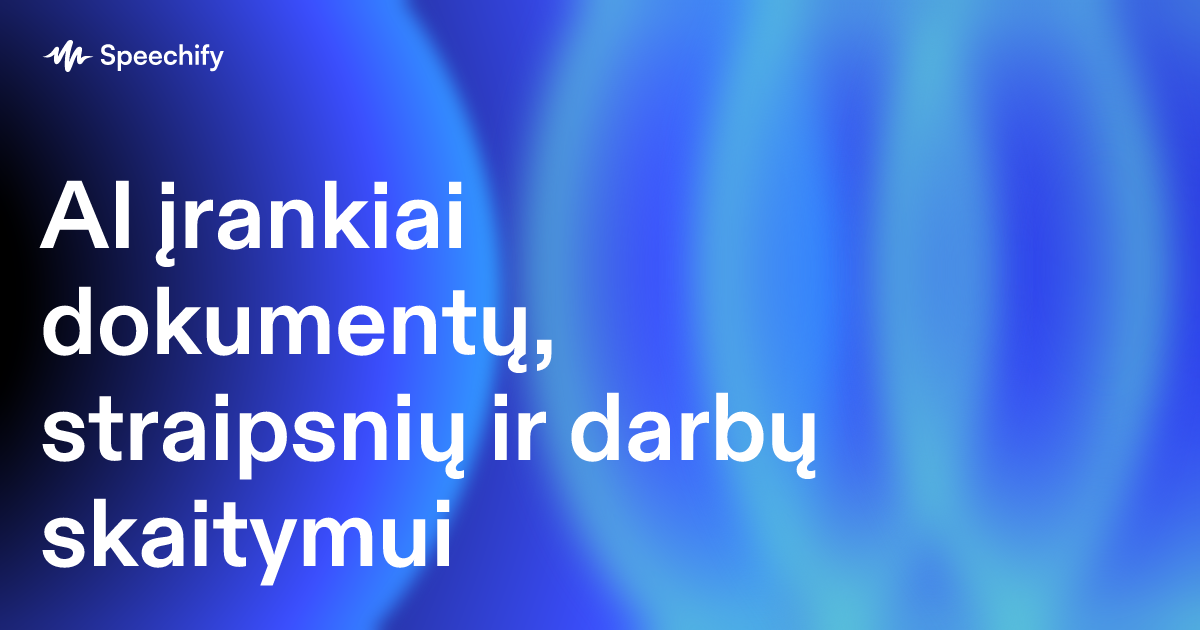 AI įrankiai dokumentų, straipsnių ir darbų skaitymui