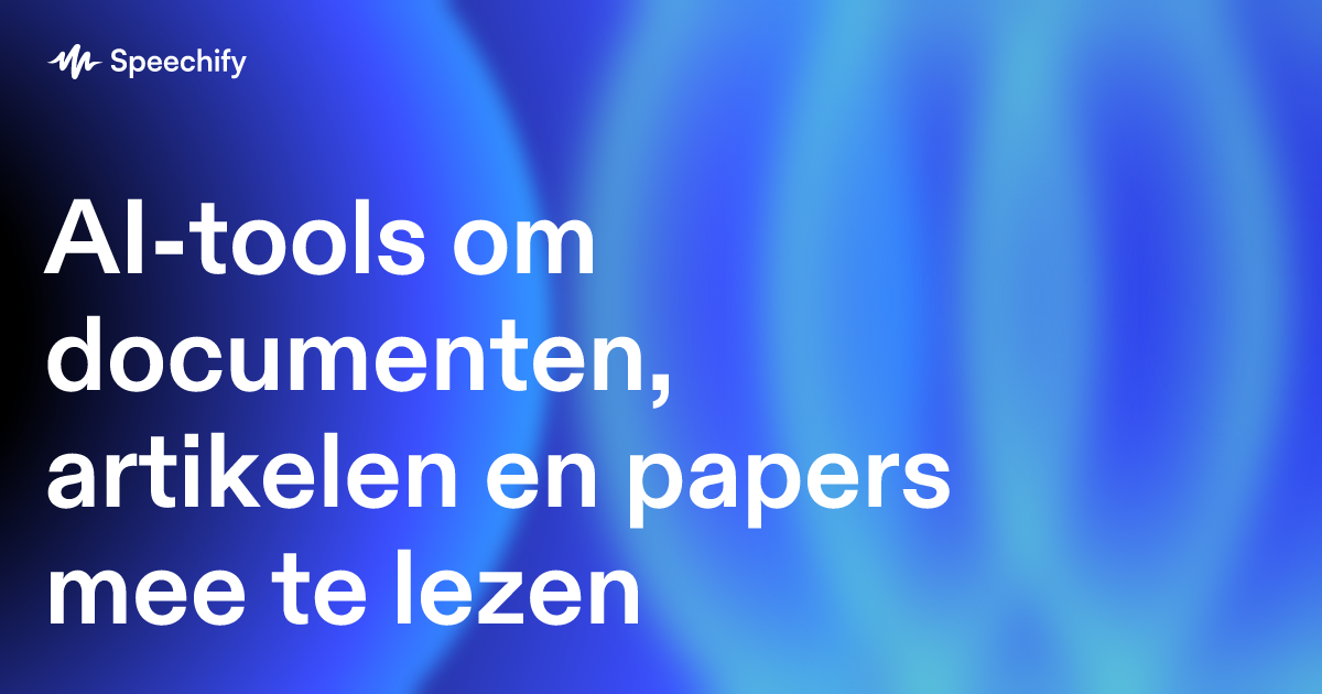 AI-tools om documenten, artikelen en papers mee te lezen