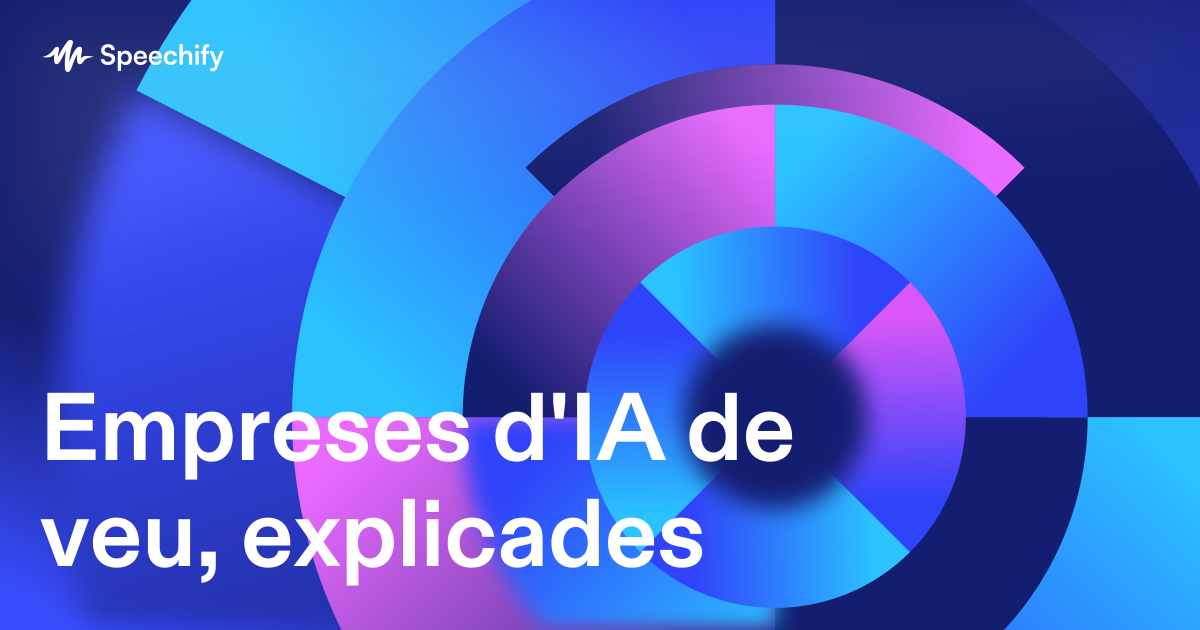 Empreses d'IA de veu, explicades