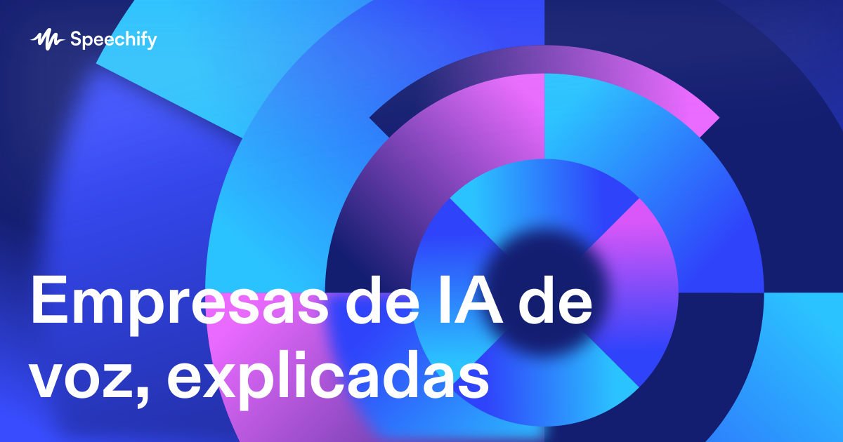 Empresas de IA de voz, explicadas