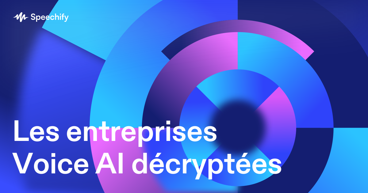 Les entreprises Voice AI décryptées