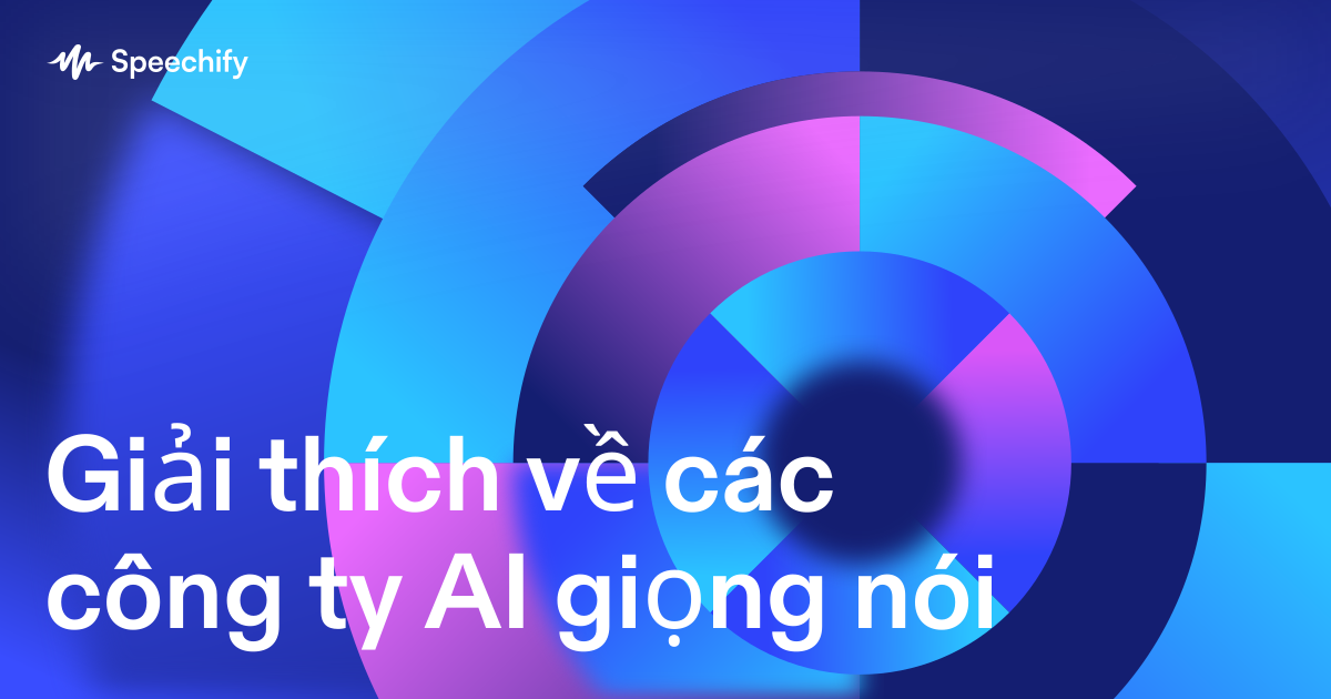 Giải thích về các công ty AI giọng nói