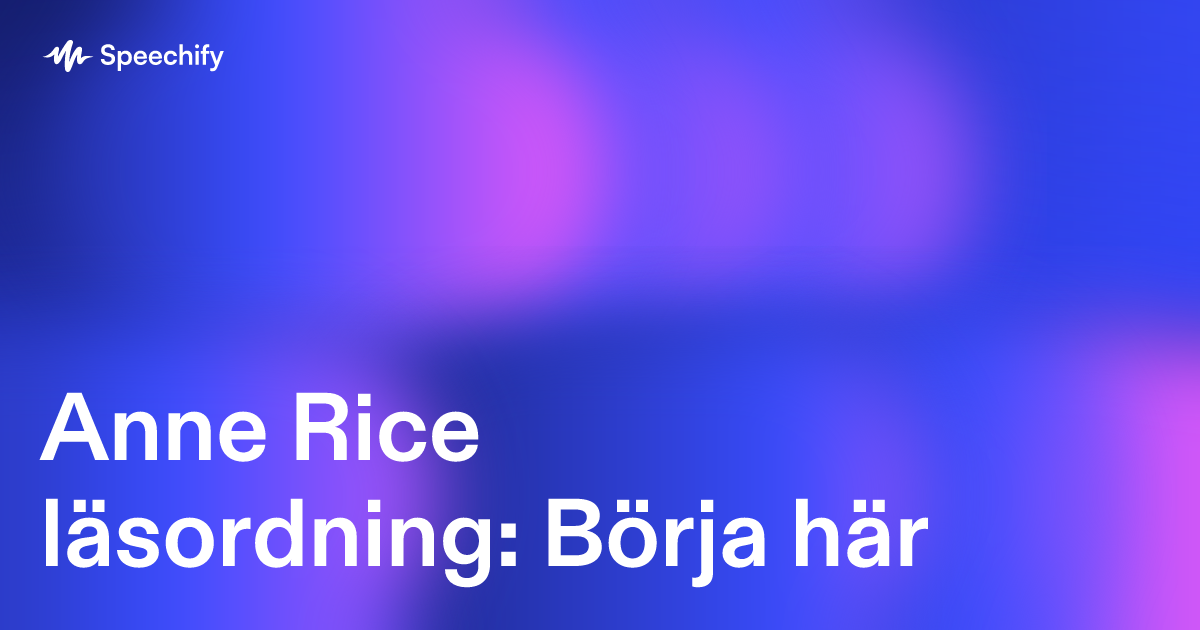 Anne Rice läsordning: Börja här