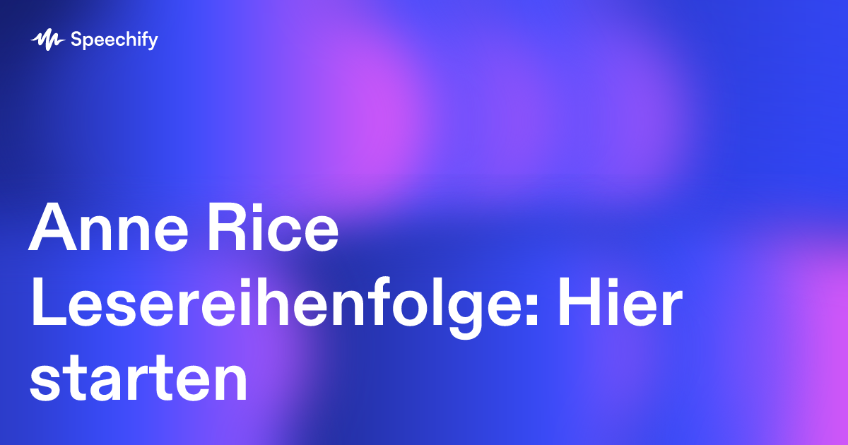 Anne Rice Lesereihenfolge: Hier starten