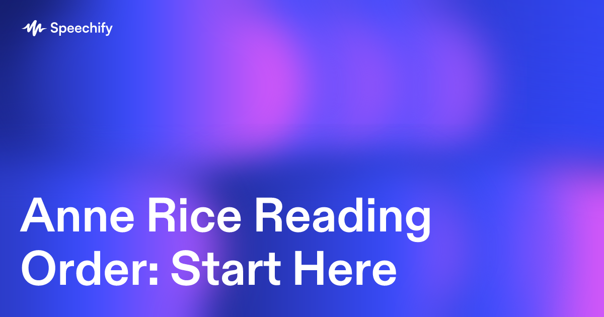 Anne Rice Reading Order: Start Here