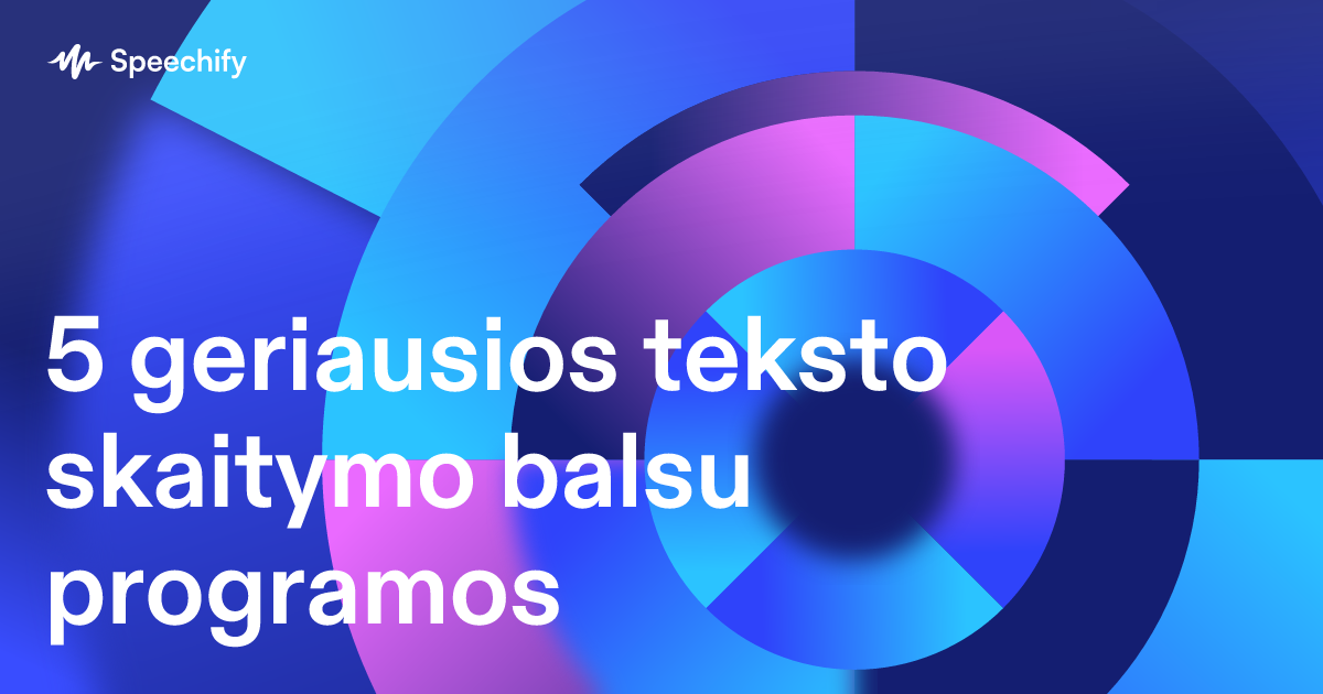 5 geriausios teksto skaitymo balsu programos