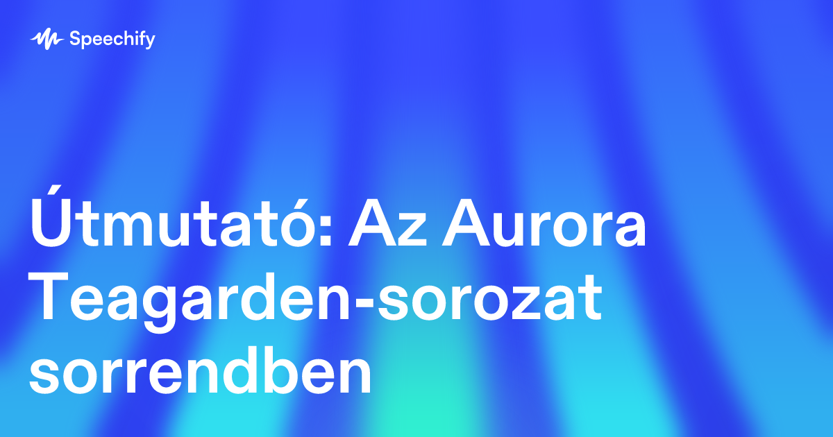 Útmutató: Az Aurora Teagarden-sorozat sorrendben