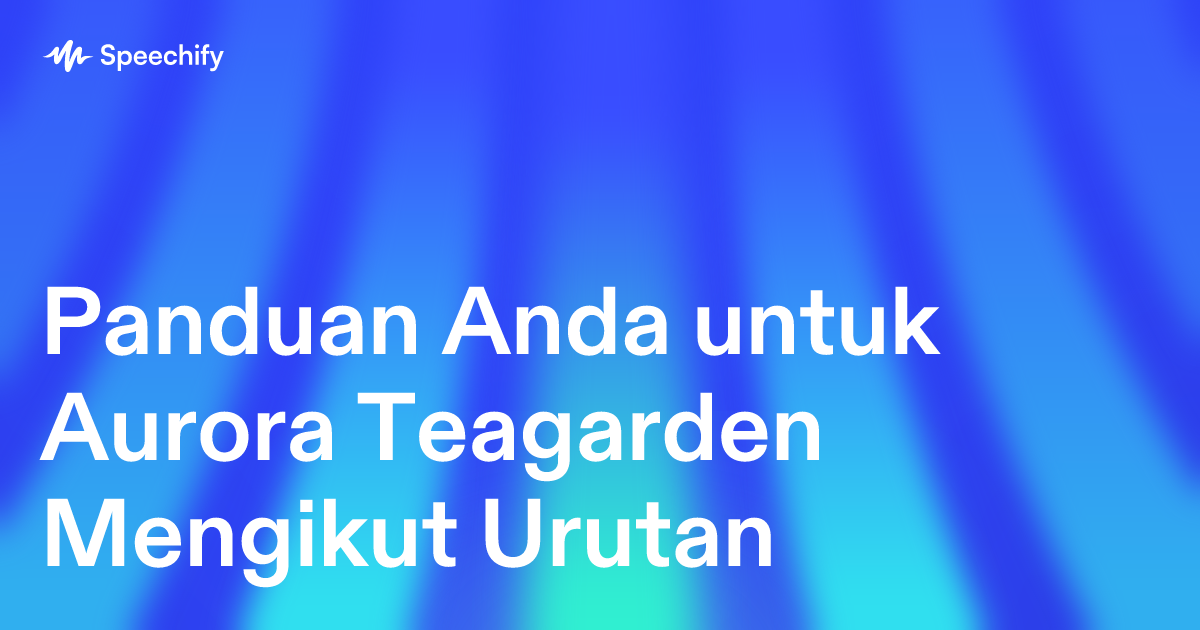 Panduan Anda untuk Aurora Teagarden Mengikut Urutan