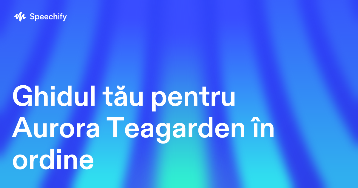 Ghidul tău pentru Aurora Teagarden în ordine