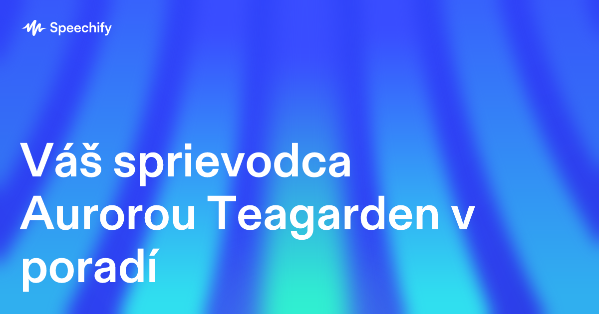 Váš sprievodca Aurorou Teagarden v poradí