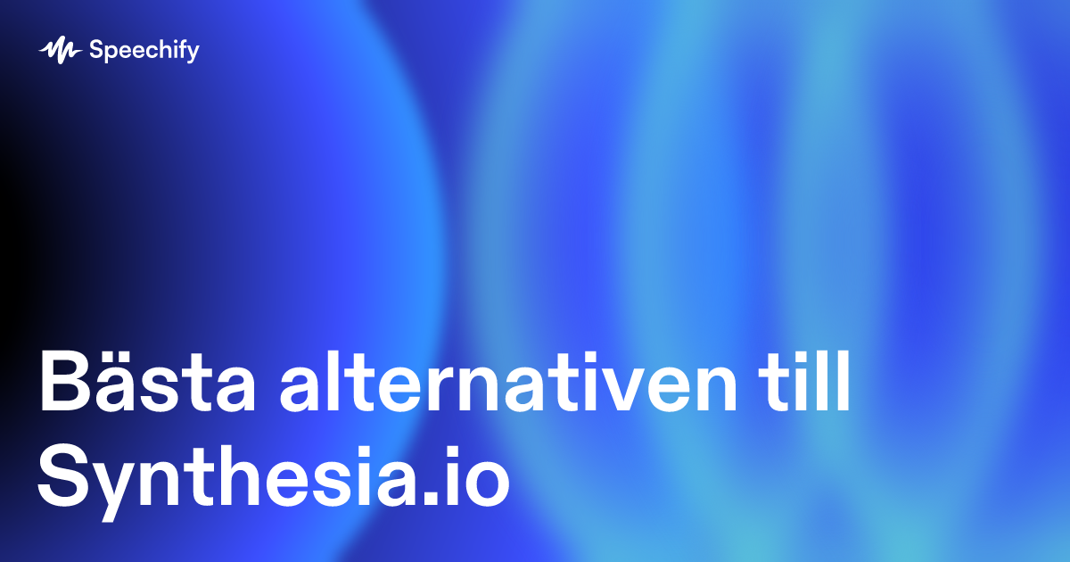 Bästa alternativen till Synthesia.io