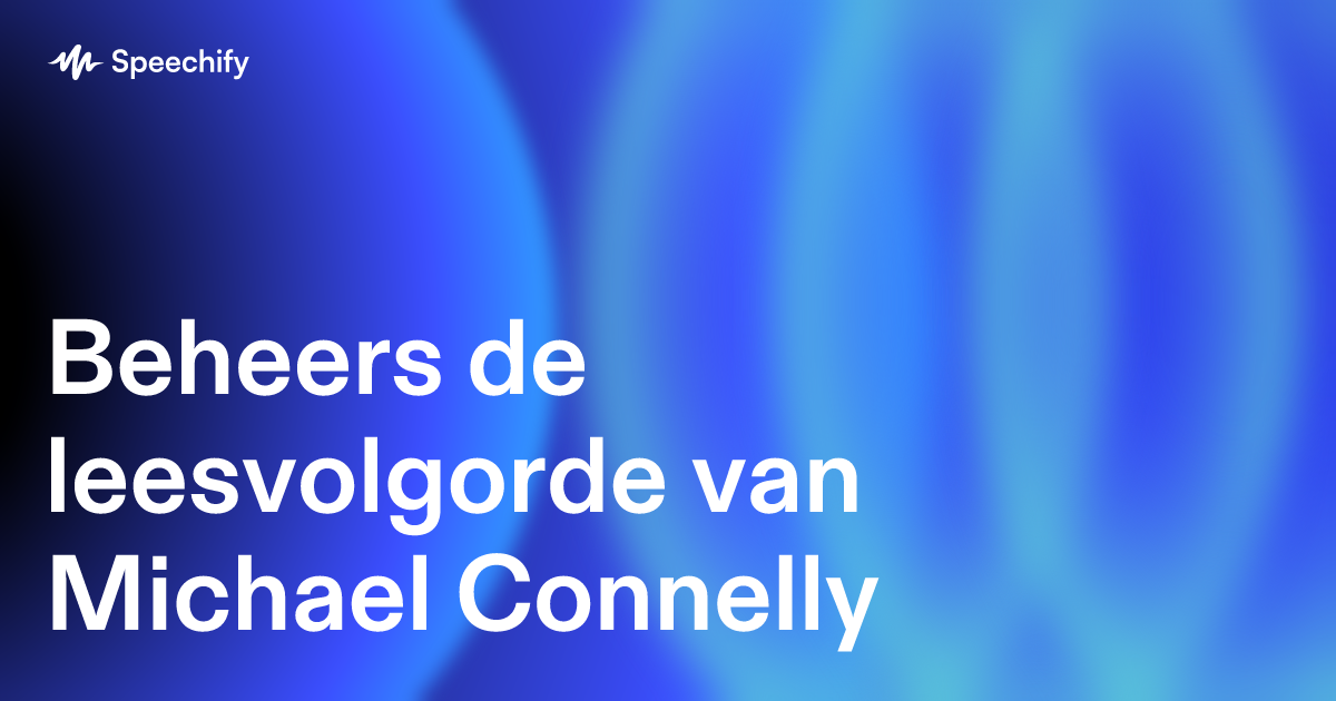 Beheers de leesvolgorde van Michael Connelly