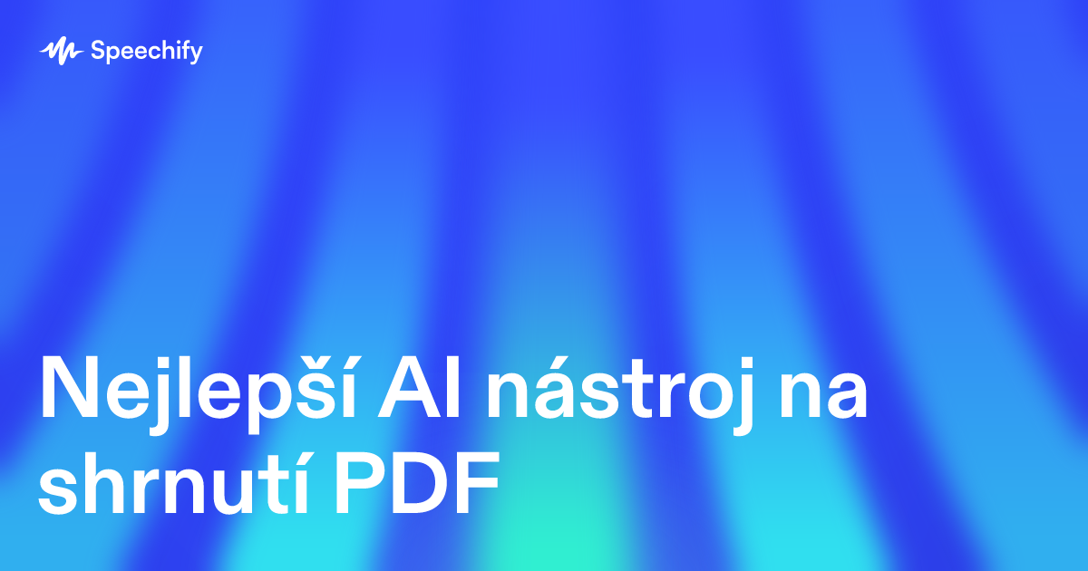 Nejlepší AI nástroj na shrnutí PDF