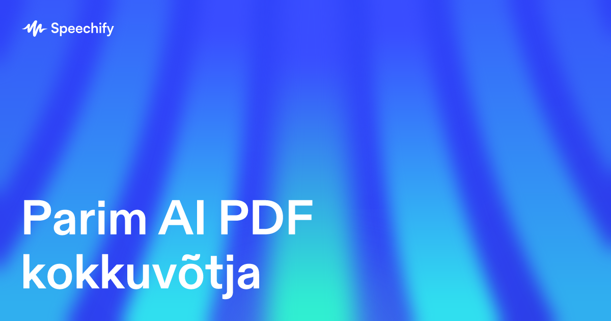 Parim AI PDF kokkuvõtja