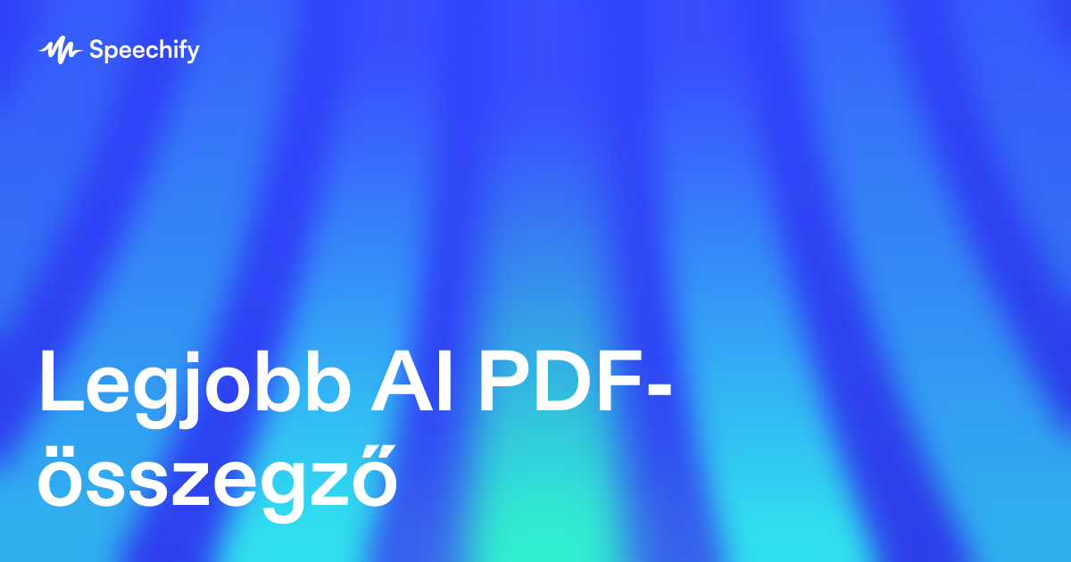 Legjobb AI PDF-összegző