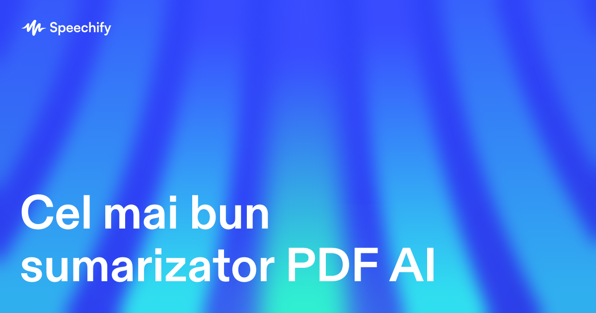 Cel mai bun sumarizator PDF AI