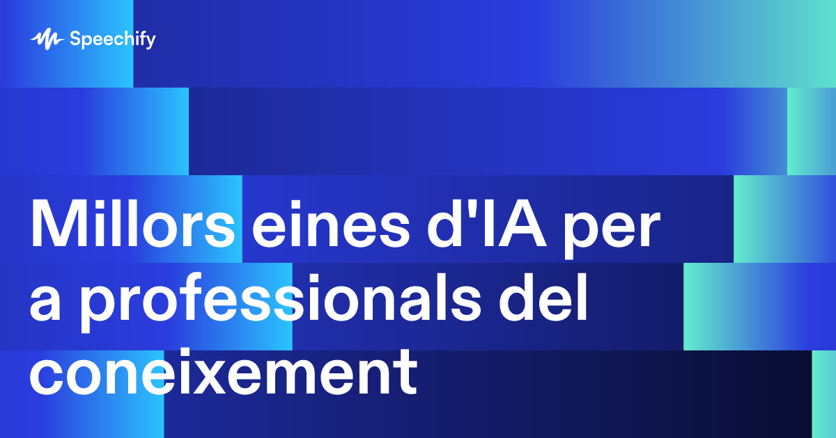 Millors eines d'IA per a professionals del coneixement