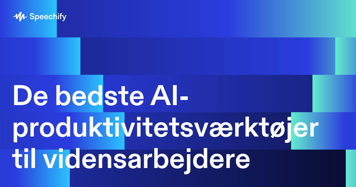 De bedste AI-produktivitetsværktøjer til vidensarbejdere