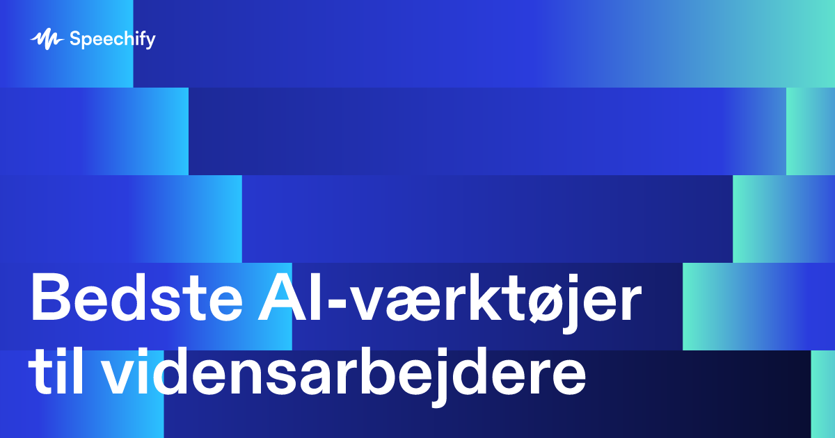 Bedste AI-værktøjer til vidensarbejdere