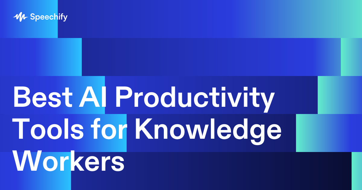 Best AI Productivity Tools for Knowledge Workers 
