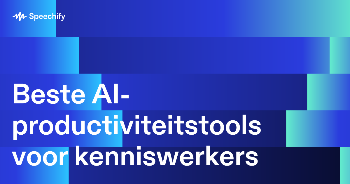 Beste AI-productiviteitstools voor kenniswerkers