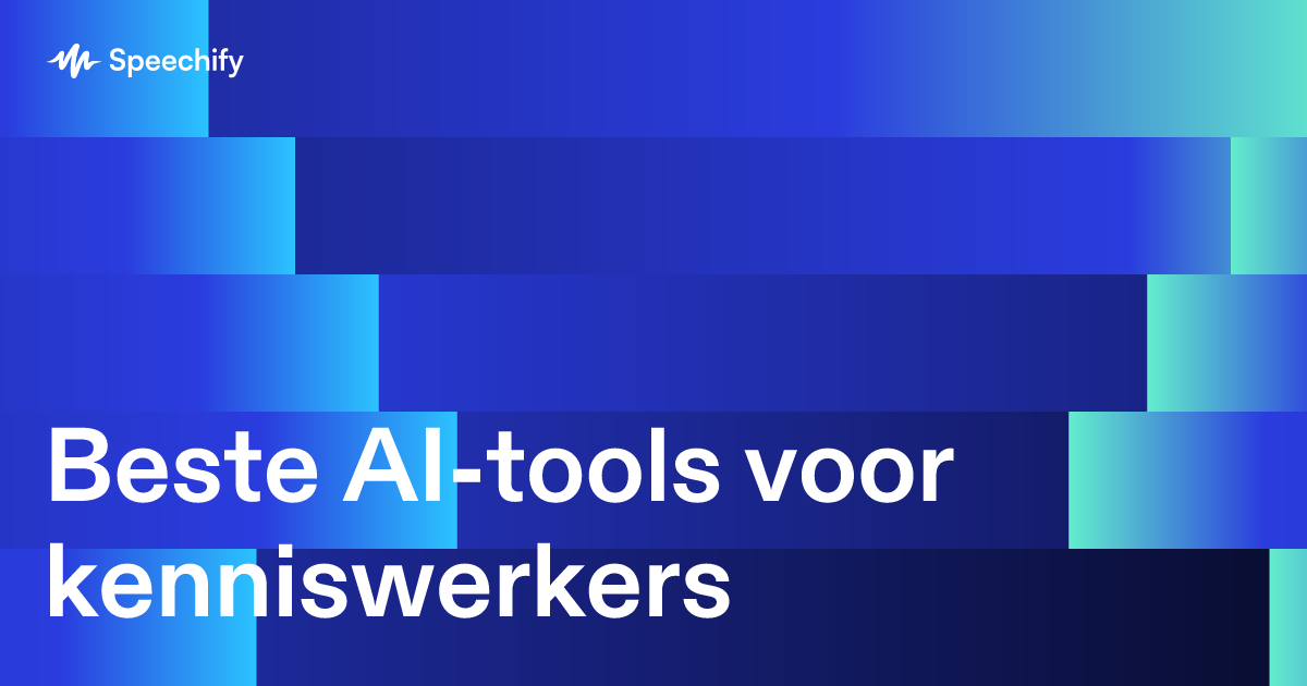 Beste AI-tools voor kenniswerkers