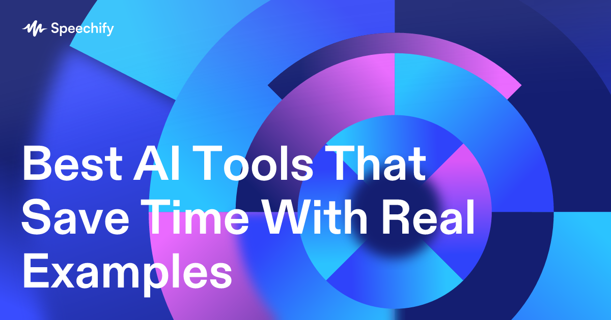 Best AI Tools That Save Time With Real Examples