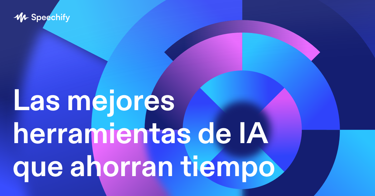 Las mejores herramientas de IA que ahorran tiempo