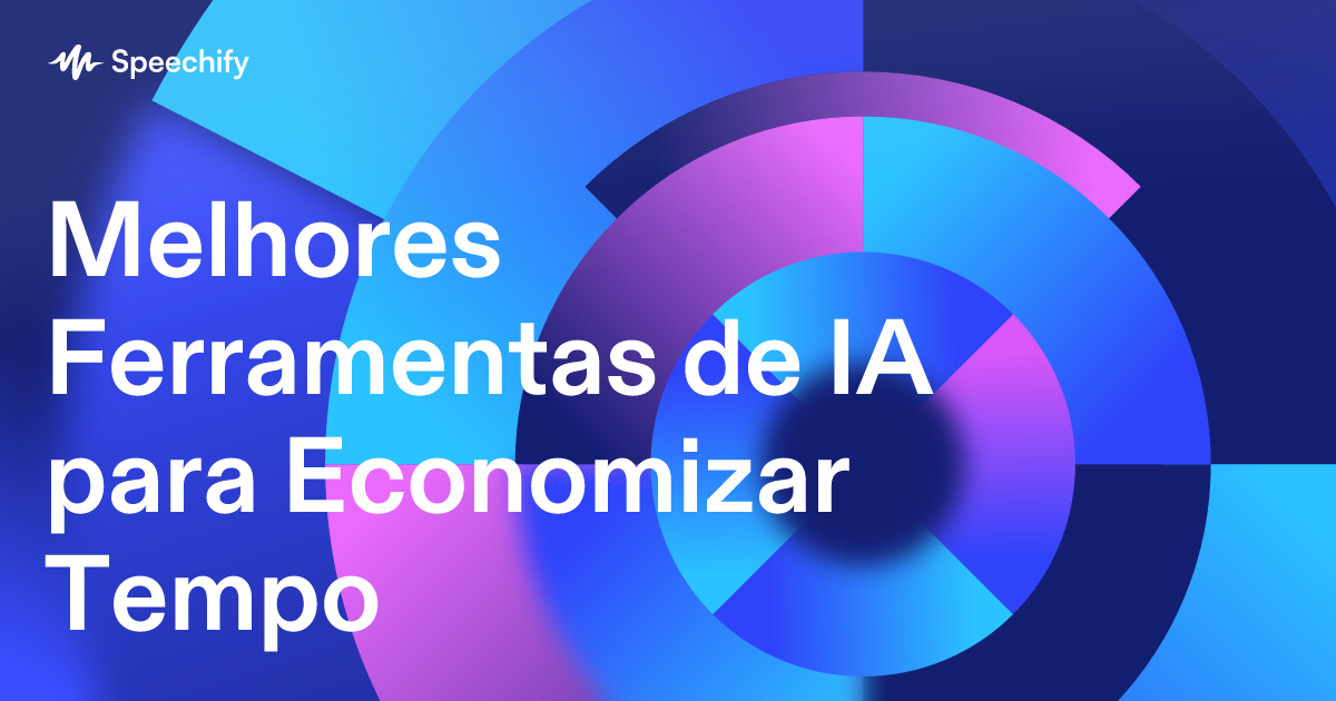 Melhores Ferramentas de IA para Economizar Tempo 