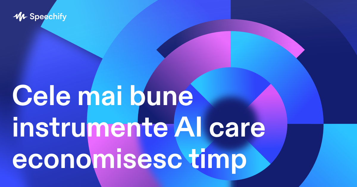 Cele mai bune instrumente AI care economisesc timp