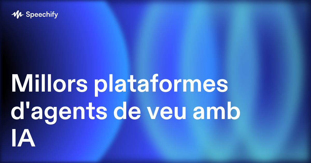 Millors plataformes d'agents de veu amb IA