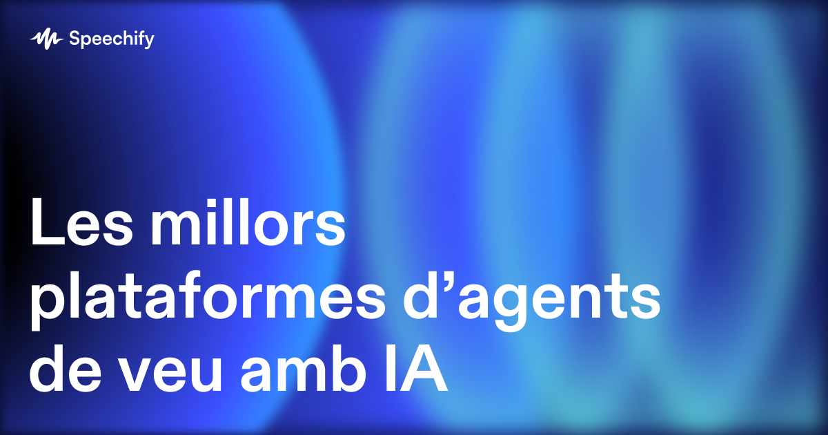 Les millors plataformes d’agents de veu amb IA