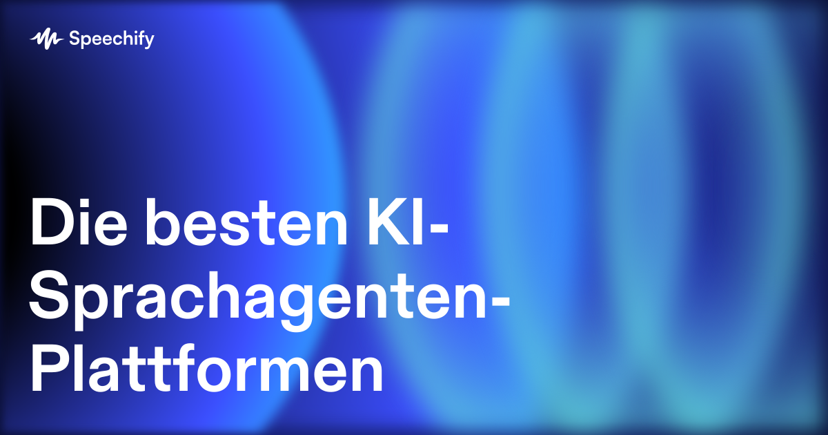 Die besten KI-Sprachagenten-Plattformen