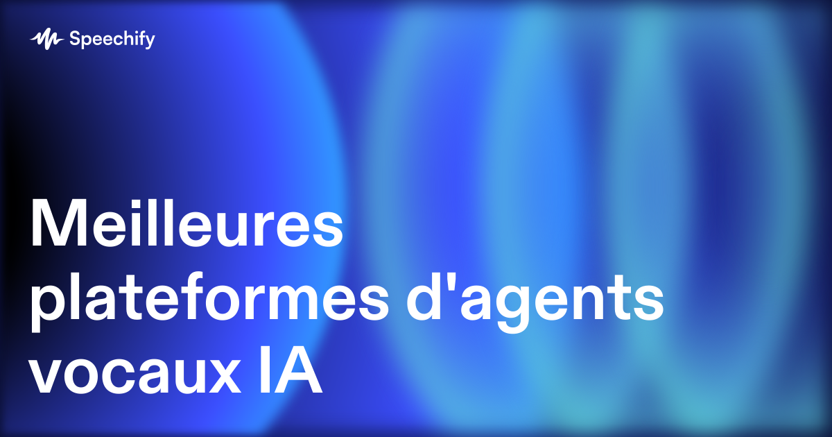 Meilleures plateformes d'agents vocaux IA